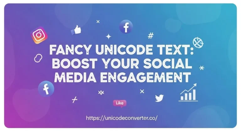 Fancy Unicode Text Boost Your Social Media Engagement