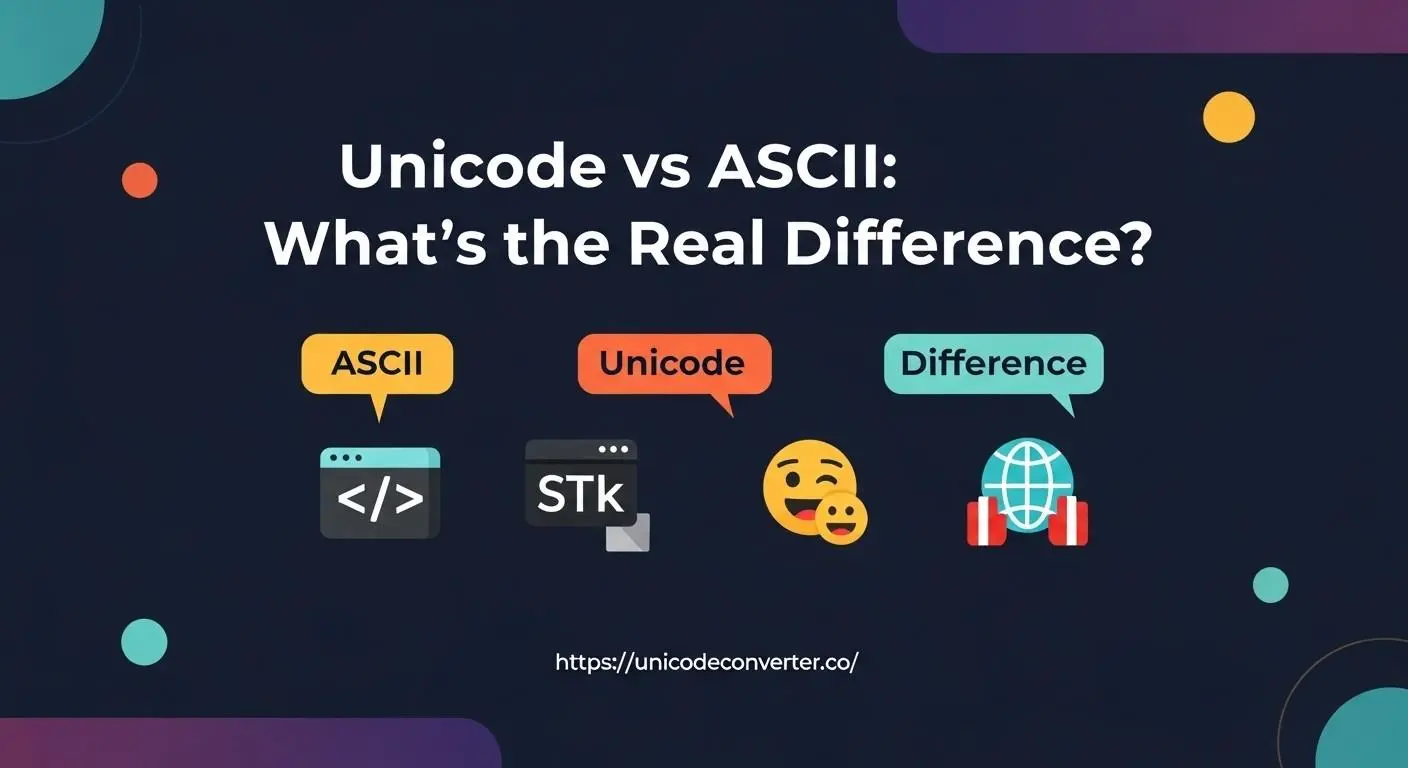 Unicode vs ASCII What’s the Real Difference