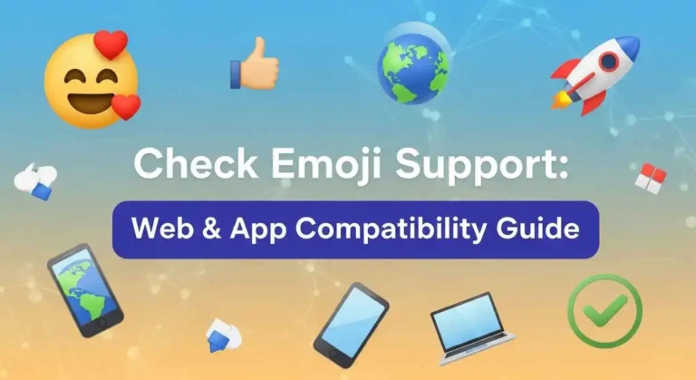 Check Emoji Support Web & App Compatibility Guide